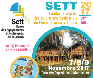 39ème édition du SETT®, Salon des Équipements et Techniques du Tourisme, les 7, 8 et 9 novembre 2017, au Parc des Expositions de Montpellier
